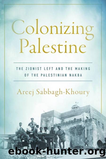 Colonizing Palestine by Areej Sabbagh-Khoury