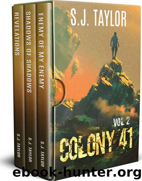 Colony 41- Volume 2 by S J Taylor