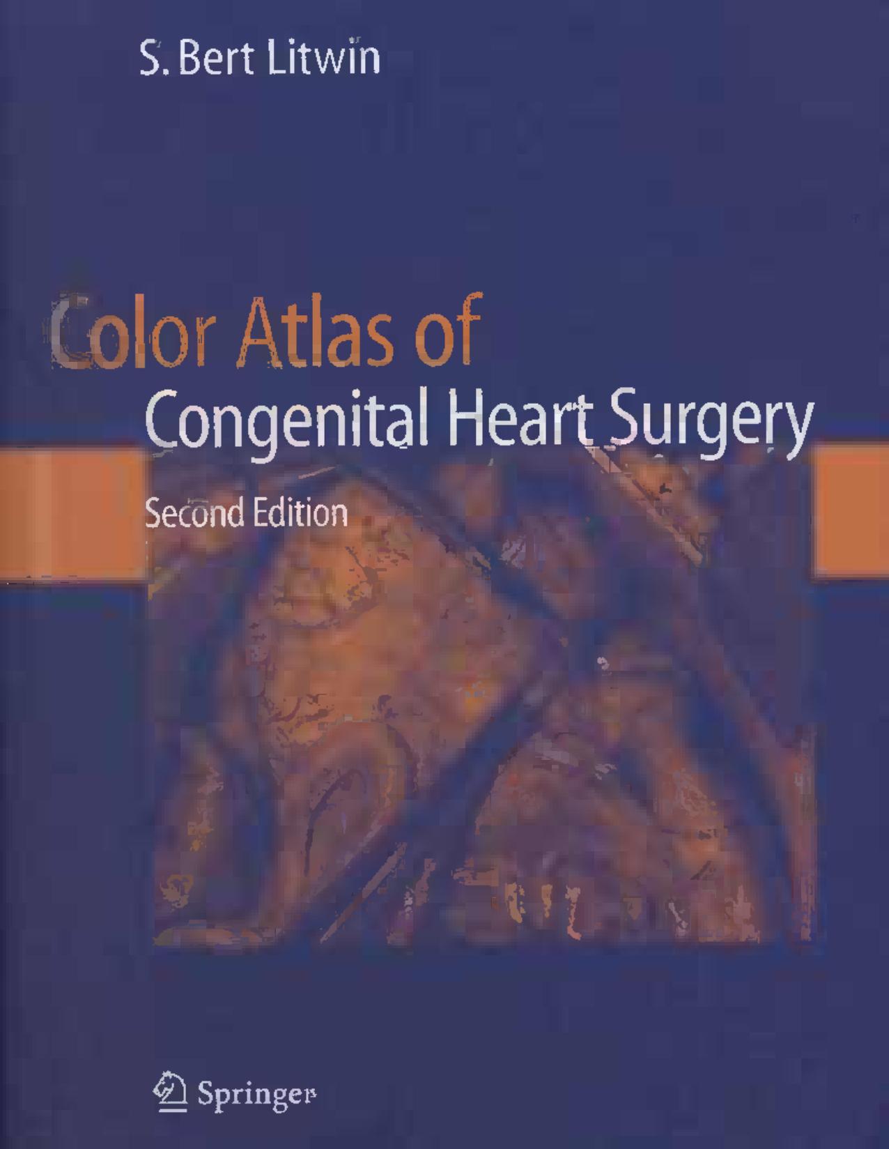 Color Atlas of Congenital Heart Surgery by S. Bert Litwin MD (auth.)