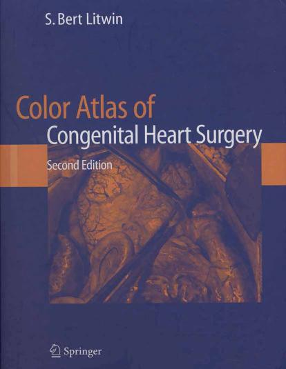 Color Atlas of Congenital Heart Surgery by S. Bert Litwin