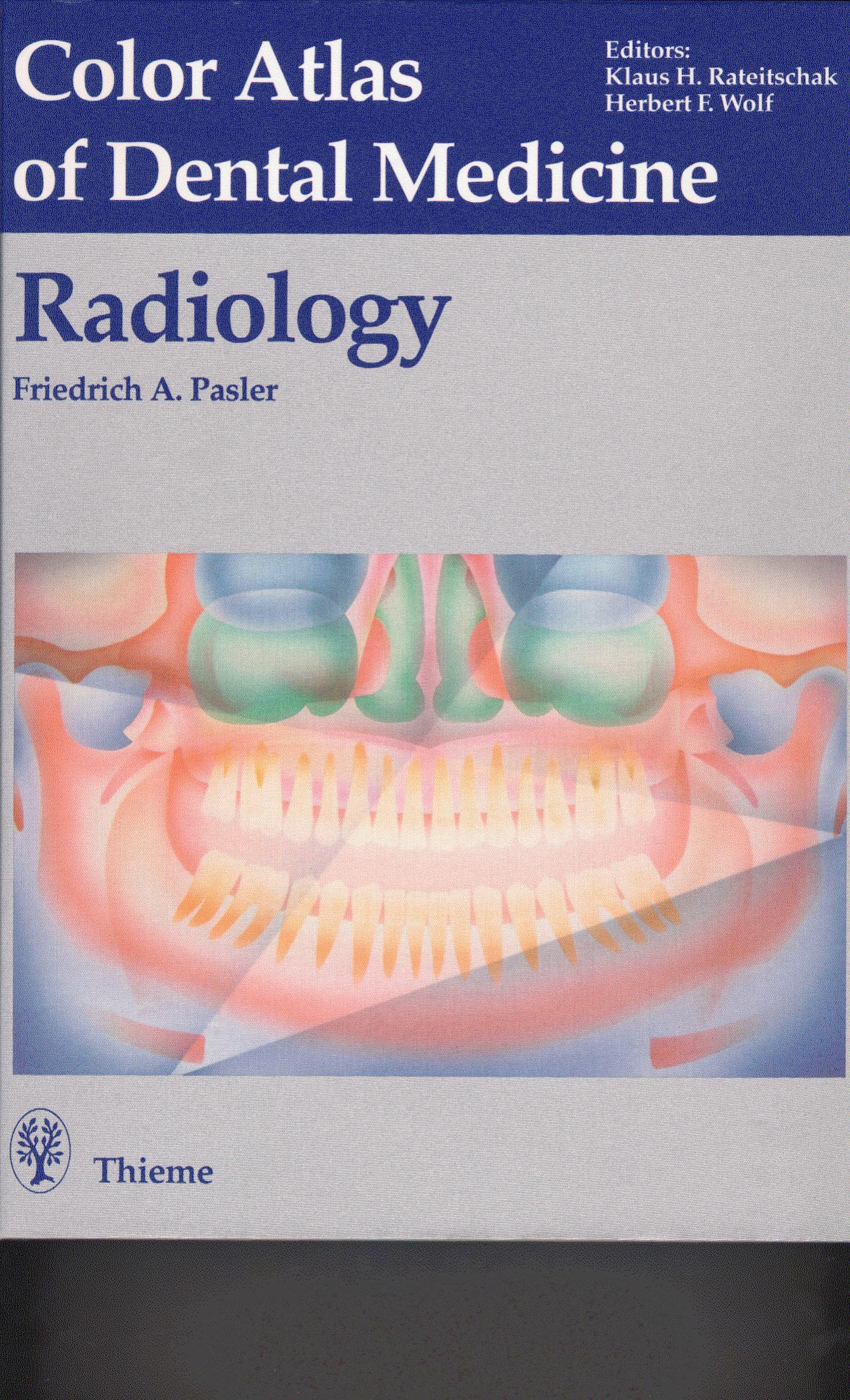 Color Atlas of Dental Medicine. Radiology by Friedrich Pasler