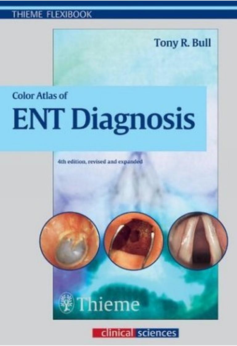 Color Atlas of ENT Diagnosis by Tony Bull