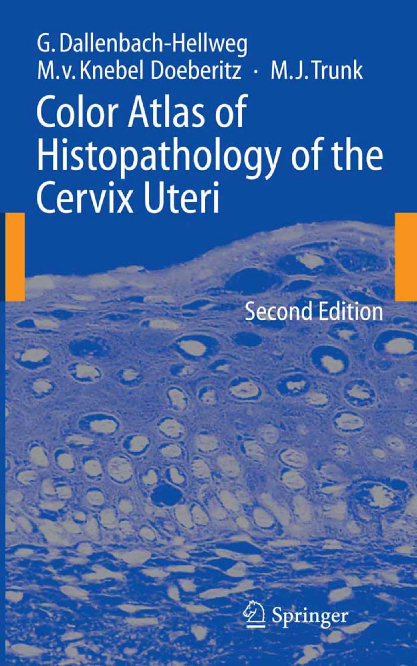 Color Atlas of Histopathology of the Cervix Uteri by Unknown