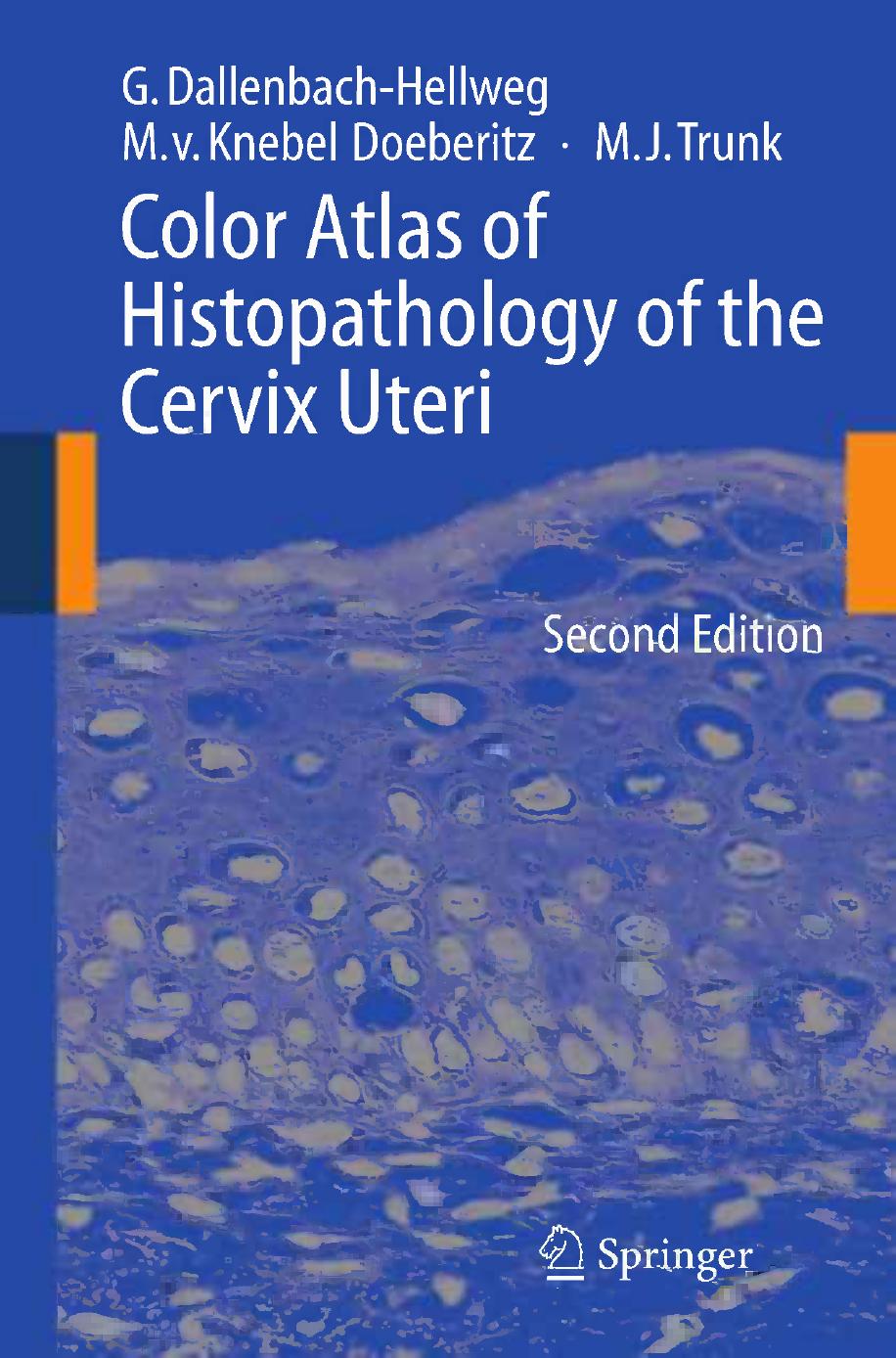 Color Atlas of Histopathology of the Cervix Uteri by unknow
