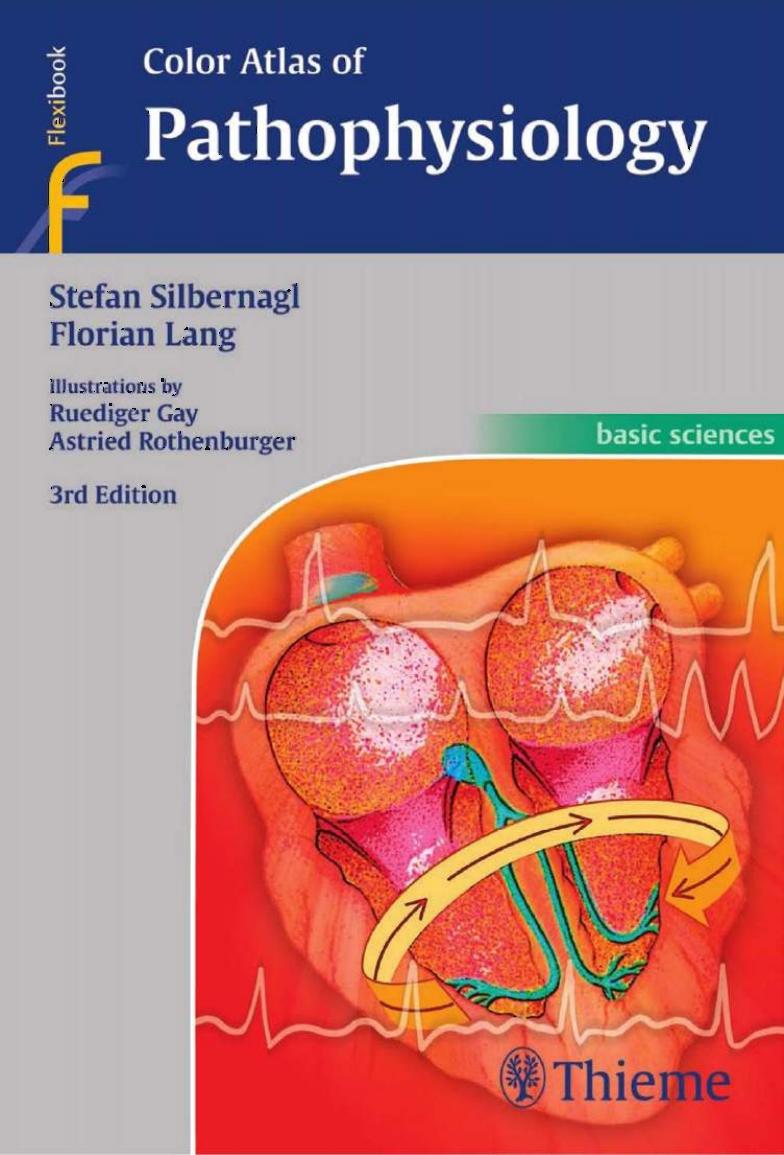 Color Atlas of Pathophysiology, 3rd Edition by Stefan Silbernagl Florian Lang