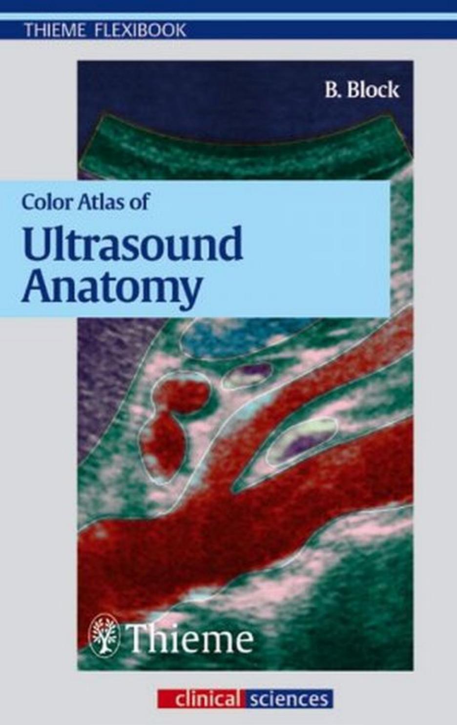 Color Atlas of Ultrasound Anatomy by Berthold Block T.C. Telger