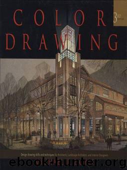 Color Drawing: Design Drawing Skills and Techniques for Architects, Landscape Architects, and Interior Designers by Doyle Michael E