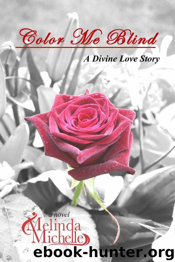 Color Me Blind (A Divine Love Story Book 1) by Melinda Michelle