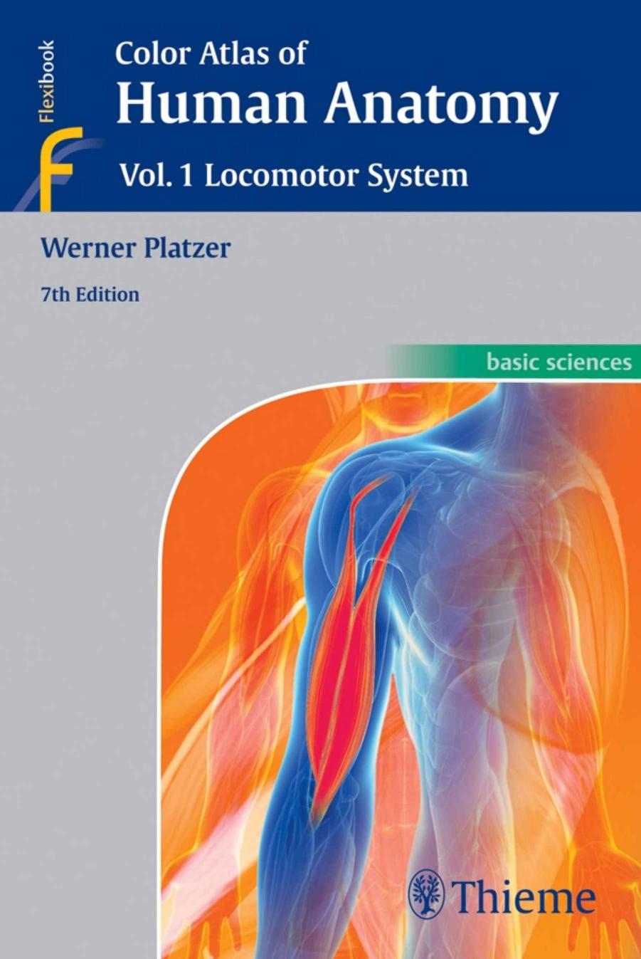 Color atlas of human anatomy - Locomotor system by Werner Platzer