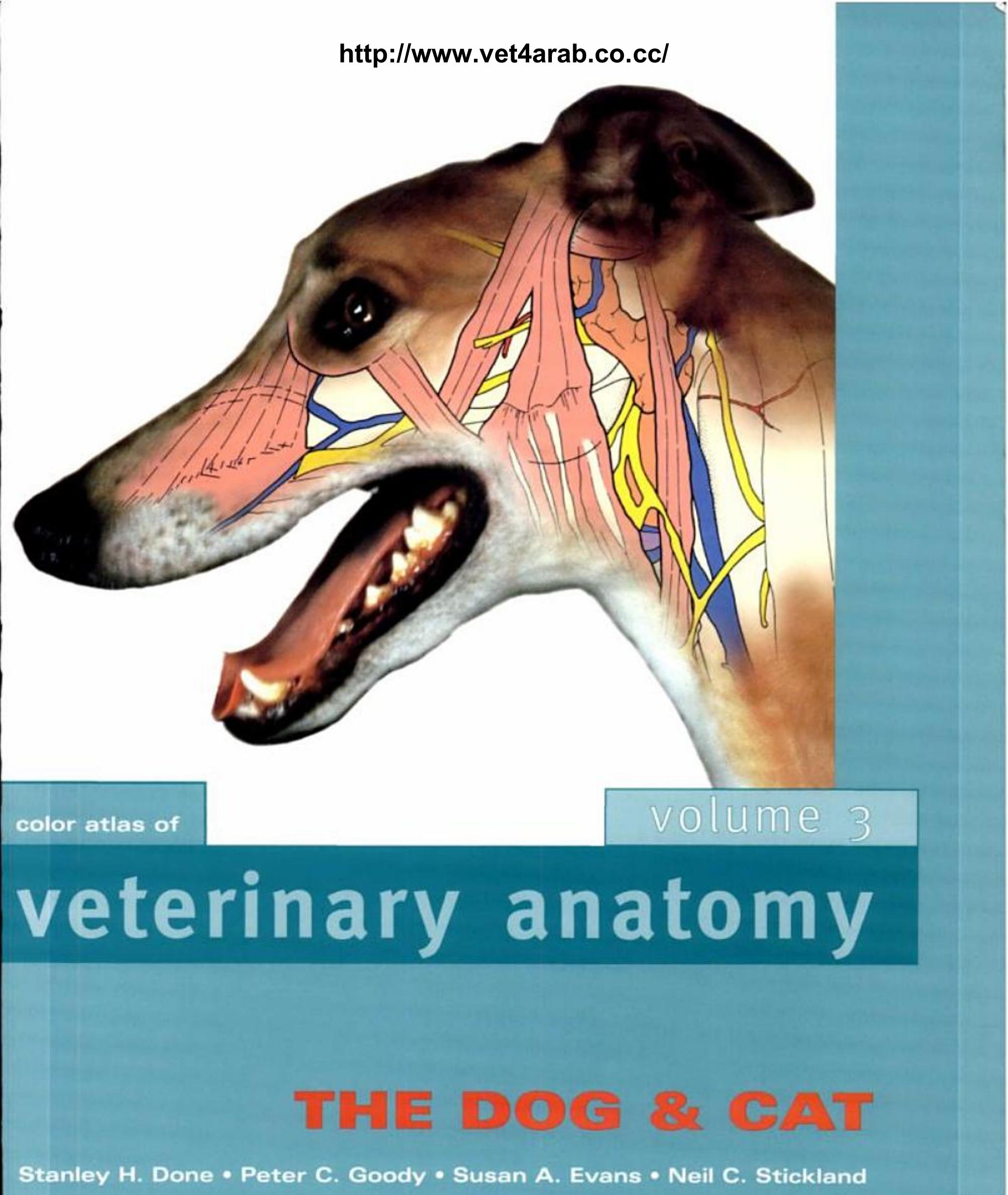 Color atlas of veterinary anatomy. Volum 3: The Dog And Cat by Done S.H. Goody Р. Evans S.A. Stickland N.C