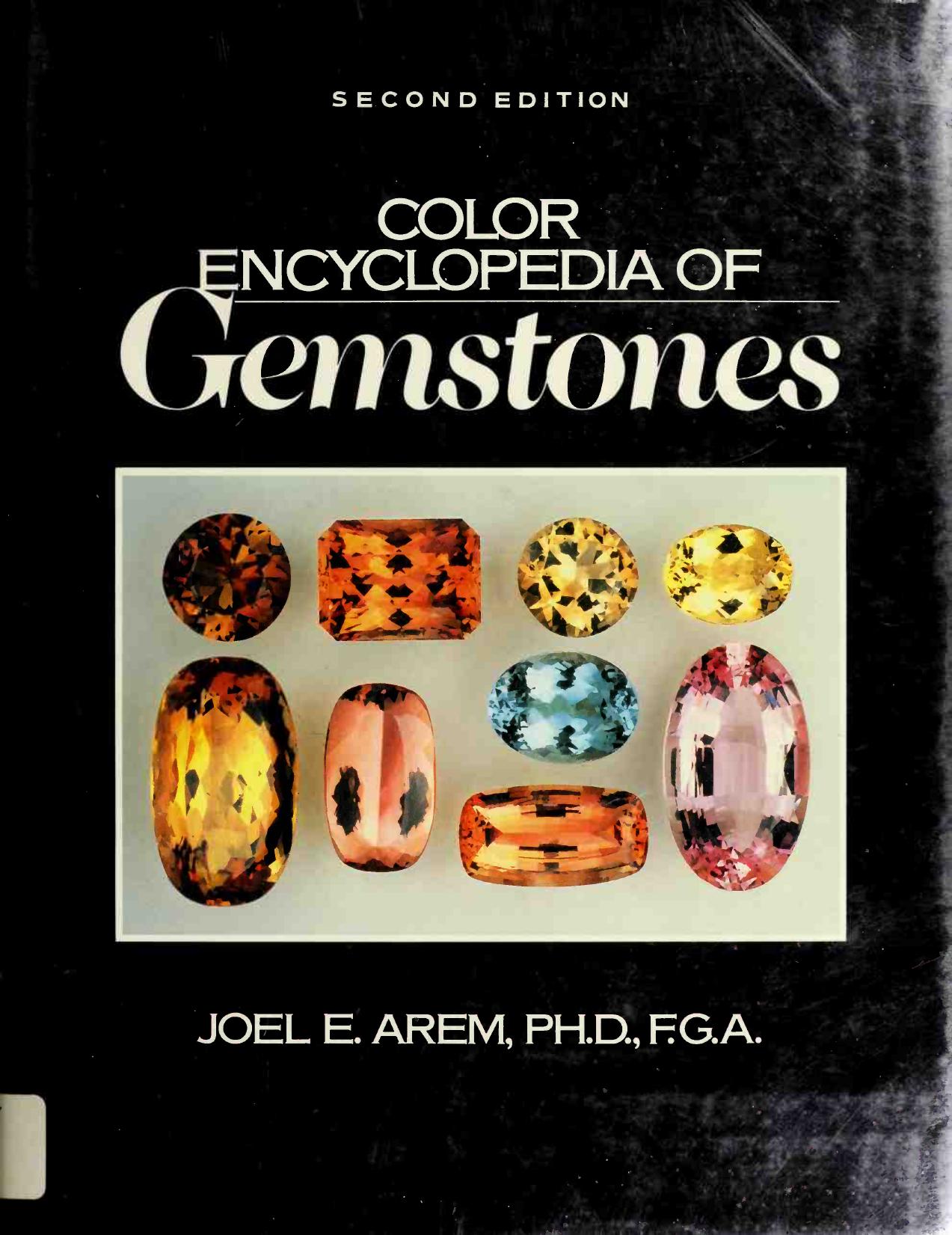 Color encyclopedia of gemstones by Arem Joel E