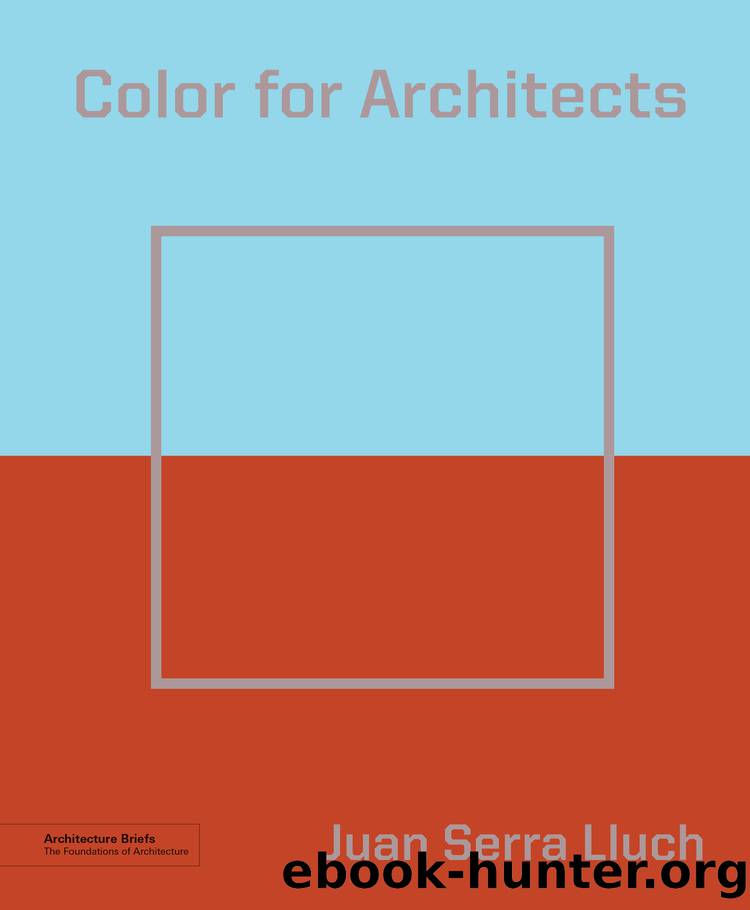 Color for Architects (Architecture Brief) by Juan Serra Lluch