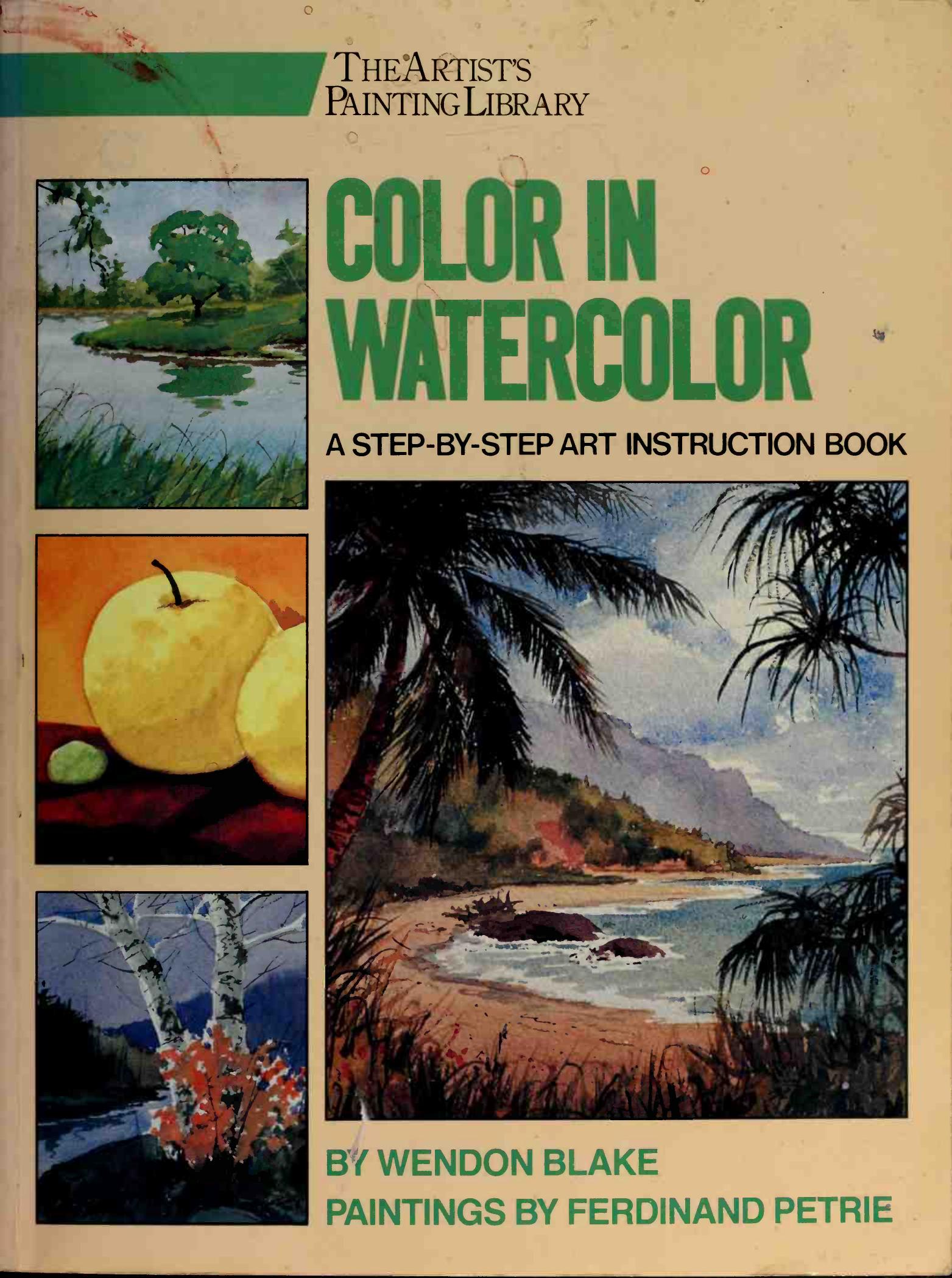 Color in Watercolor (The Artist's Painting Library) by Unknow