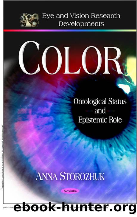 Color: Ontological Status and Epistemic Role : Ontological Status and Epistemic Role by Anna Storozhuk