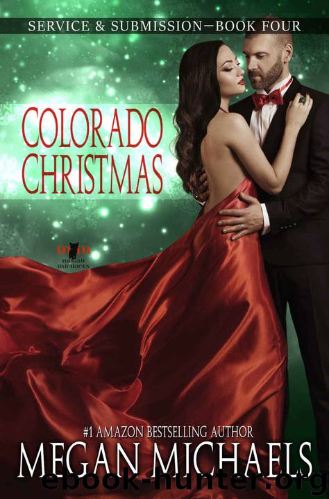 Colorado Christmas (Service & Submission Book 4) by Megan Michaels