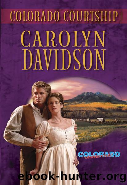 Colorado Courtship by Carolyn Davidson