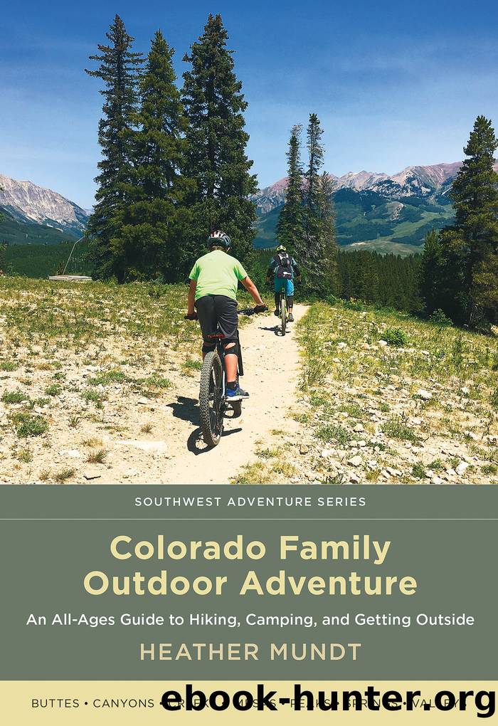Colorado Family Outdoor Adventure by Heather Mundt