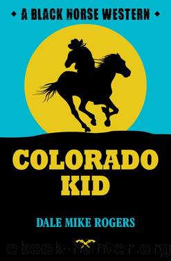 Colorado Kid by Dale Mike Rogers
