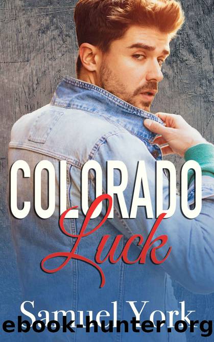 Colorado Luck (Colorado Protectors Book 10) by Samuel York