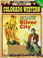 Colorado western 083. Silver City - Kirby J. by Kirby J