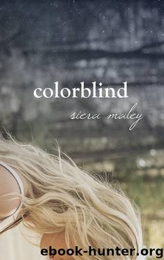 Colorblind by Siera Maley