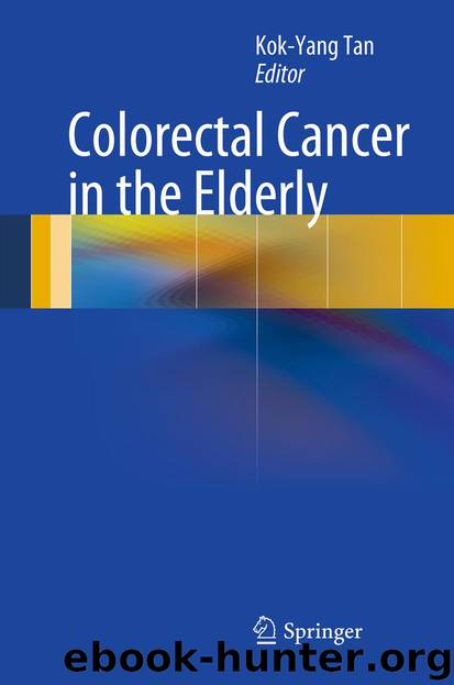 Colorectal Cancer in the Elderly by Kok-Yang Tan