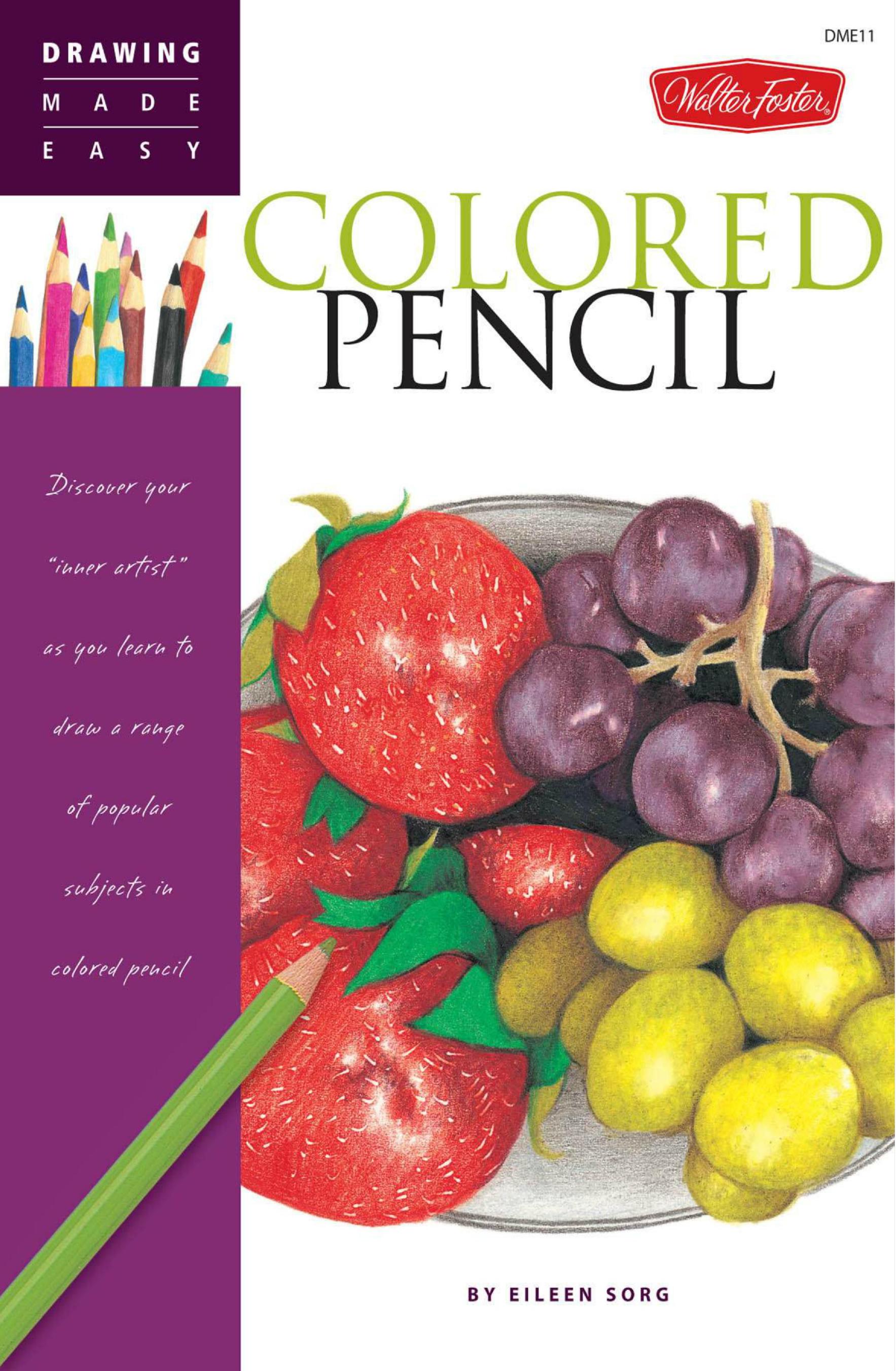 Colored Pencil: Discover your inner artist by Unknow