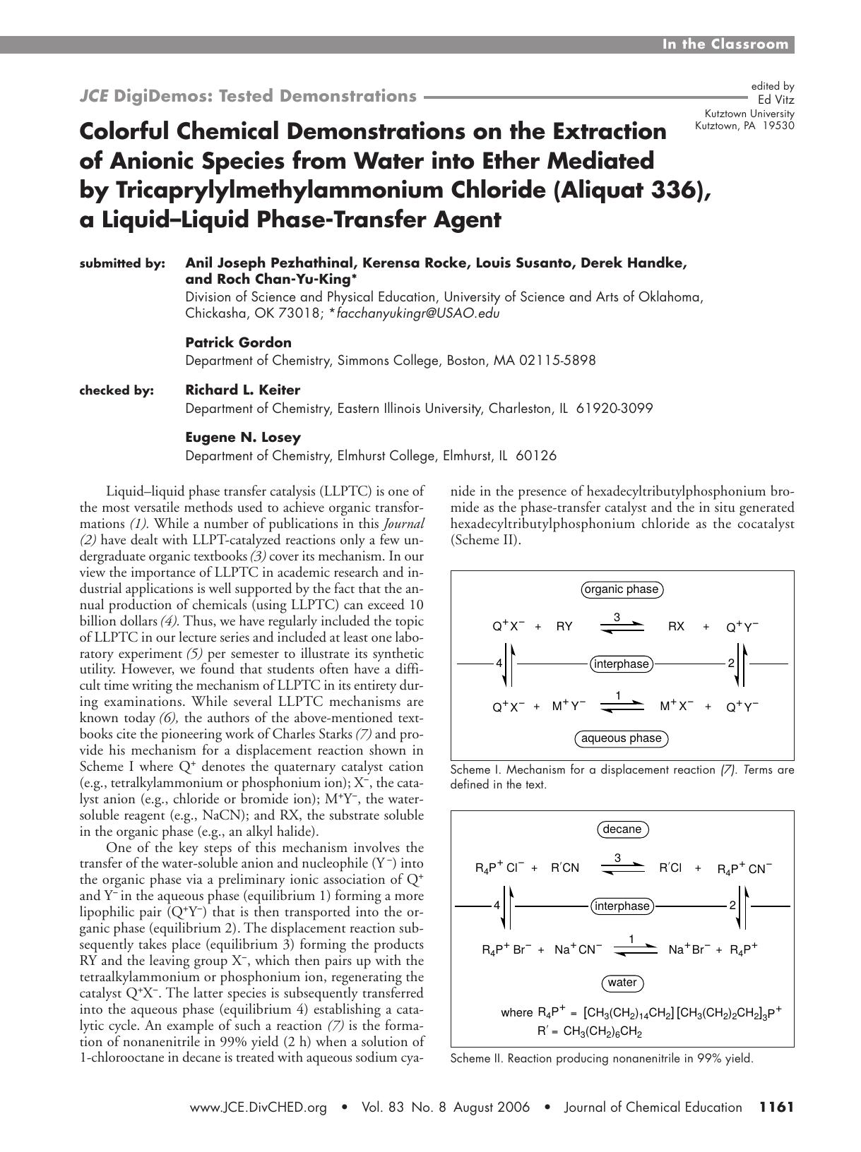 Colorful Chemical Demonstrations on the Extraction of Anionic Species from Water into Ether Mediated by Tricaprylylmethylammonium Chloride (Aliquat 336), a LiquidÃLiquid Phase-Transfer Agent by unknow