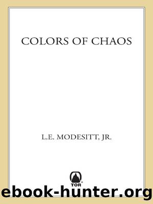 Colors of Chaos by Modesitt L. E