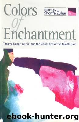 Colors of Enchantment by Sherifa Zuhur