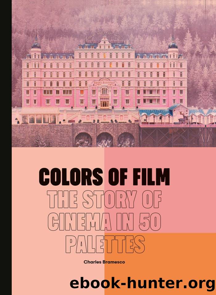 Colors of Film by Bramesco Charles;