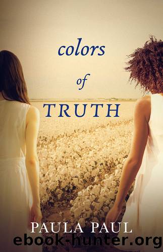 Colors of Truth by Paula Paul