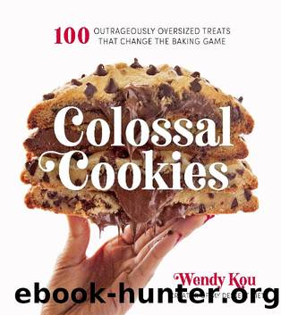 Colossal Cookies by Wendy Kou