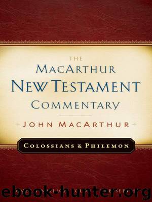 Colossians and Philemon (MACNTC) by John MacArthur
