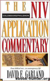 Colossians, Philemon by David E. Garland