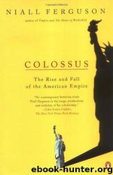 Colossus by Niall Ferguson