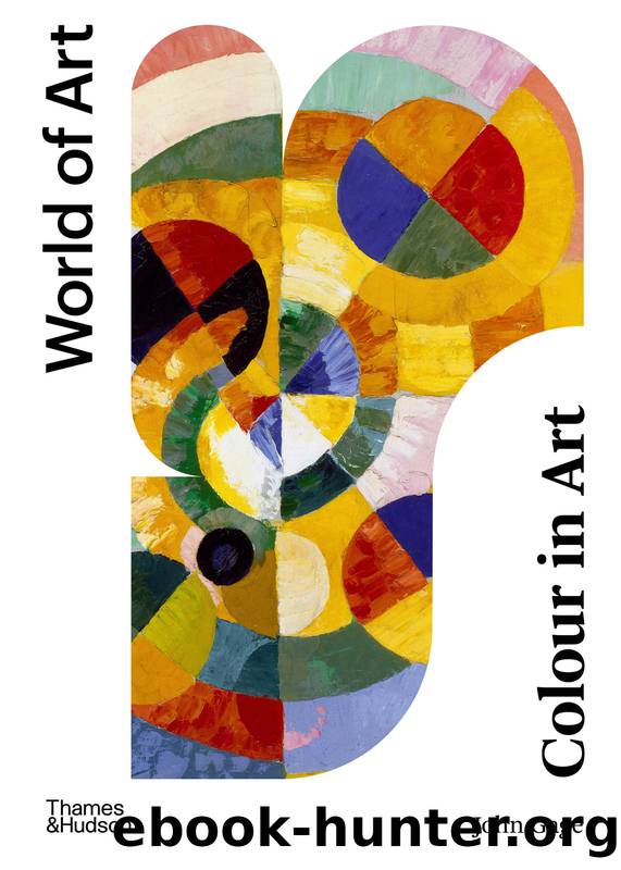 Colour in Art by John Gage;Kelly Grovier;