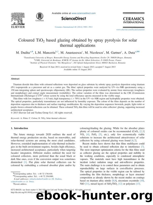 Coloured TiO2 based glazing obtained by spray pyrolysis for solar thermal applications by M. Dudita & L.M. Manceriu & M. Anastasescu & M. Nicolescu & M. Gartner & A. Duta