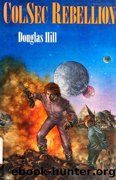 Colsec 03 - ColSec Rebellion by Douglas Hill