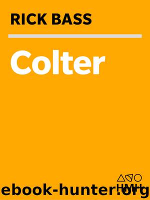 Colter by Rick Bass