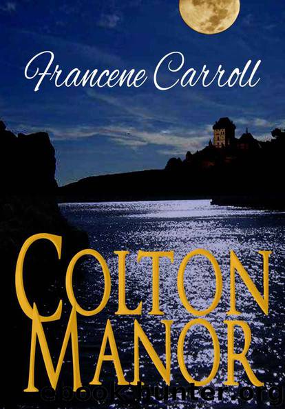 Colton Manor by Carroll Francene