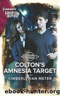 Colton's Amnesia Target (The Coltons of Kansas) by Kimberly Van Meter