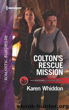 Colton's Rescue Mission (The Coltons 0f Roaring Springs Book 12) by Karen Whiddon