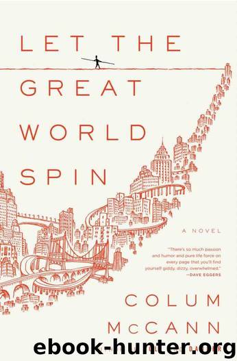 Colum McCann - Let the Great World Spin by Colum McCann