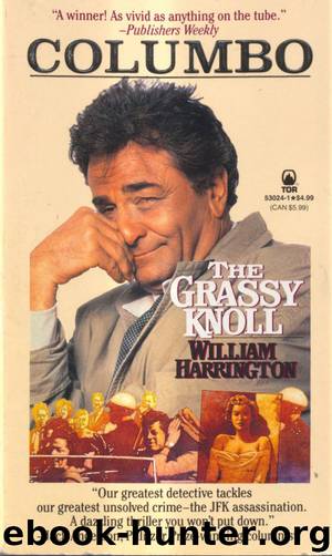 Columbo: Grassy Knoll by William Harrington
