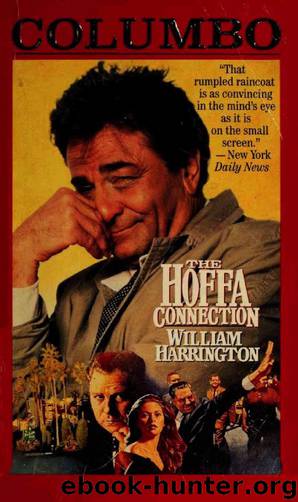 Columbo: The Hoffa Connection by William Harrington