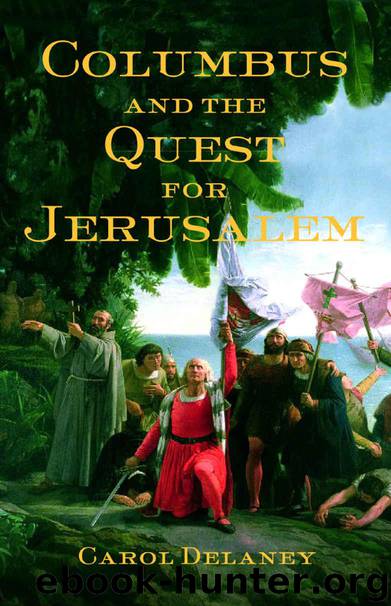 Columbus and the Quest for Jerusalem by Carol Delaney