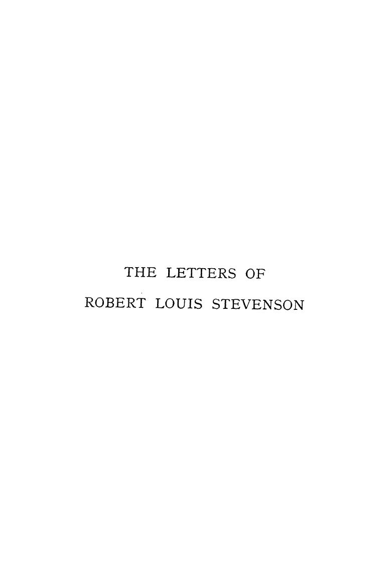 Colvin, , Selected AND Edited WITH Notes AND Introductions BY Sidney Colvin - The letters of robert louis stevenson to his family and friends. volume 1 by 1899