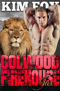 Colwood Firehouse: Jax (The Shifters of Colwood Firehouse Book 4) by Kim Fox