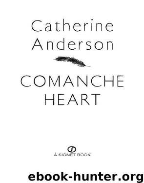 Comanche Heart by Catherine Anderson